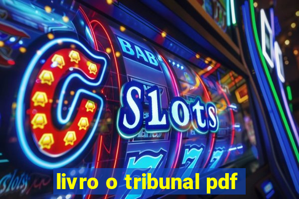 livro o tribunal pdf